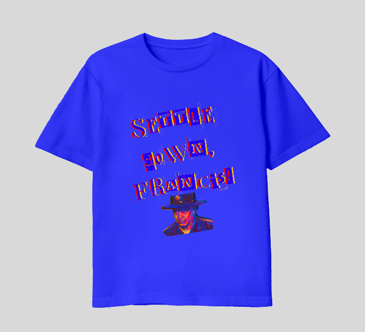 Settle Down Francis!